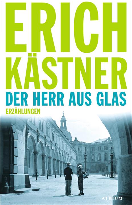 Produktbild Der Herr aus Glas (Deutsch, Erich Kästner, 2015)