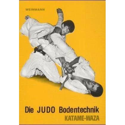 Die Judo Bodentechnik, Ratgeber von Wolfgang Weinmann