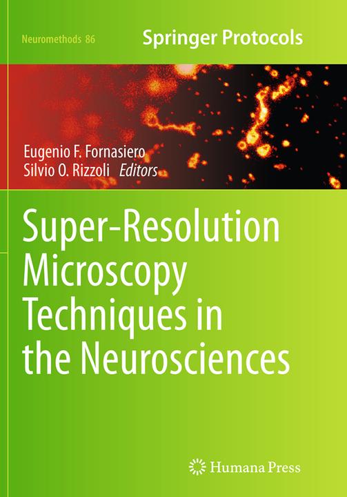 Actual product image Super-Resolution Microscopy Techniques in the Neurosciences (Eugenio F. Fornasiero, Silvio O. Rizzoli, 2016)