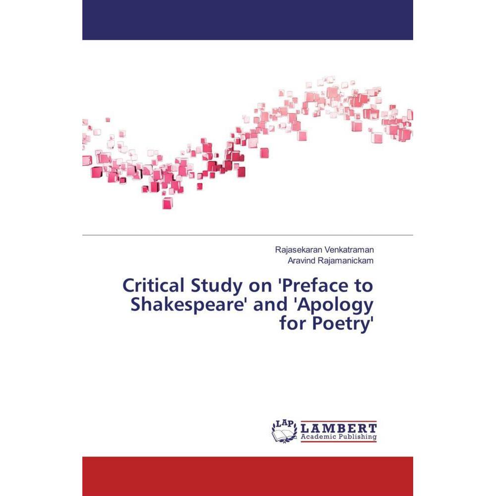Critical Study on 'Preface to Shakespeare' and 'Apology for Poetry', Fachbücher von Rajasekaran Venkatraman, Aravind Raj...