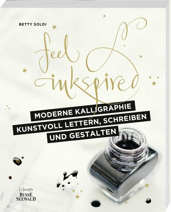 Produktbild Moderne Kalligraphie Kunstvoll lettern, schreiben und gestalten (Deutsch, Betty Soldi, 2018)