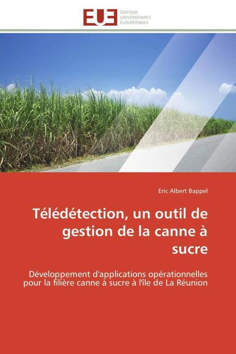 Actual product image Télédétection, un outil de gestion de la canne à sucre (Eric Albert Bappel, 2011)