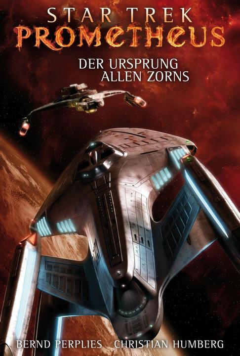 Produktbild Star Trek - Prometheus 2: Der Ursprung allen Zorns (Deutsch, Bernd Perplies, Christian Humberg, 2016)