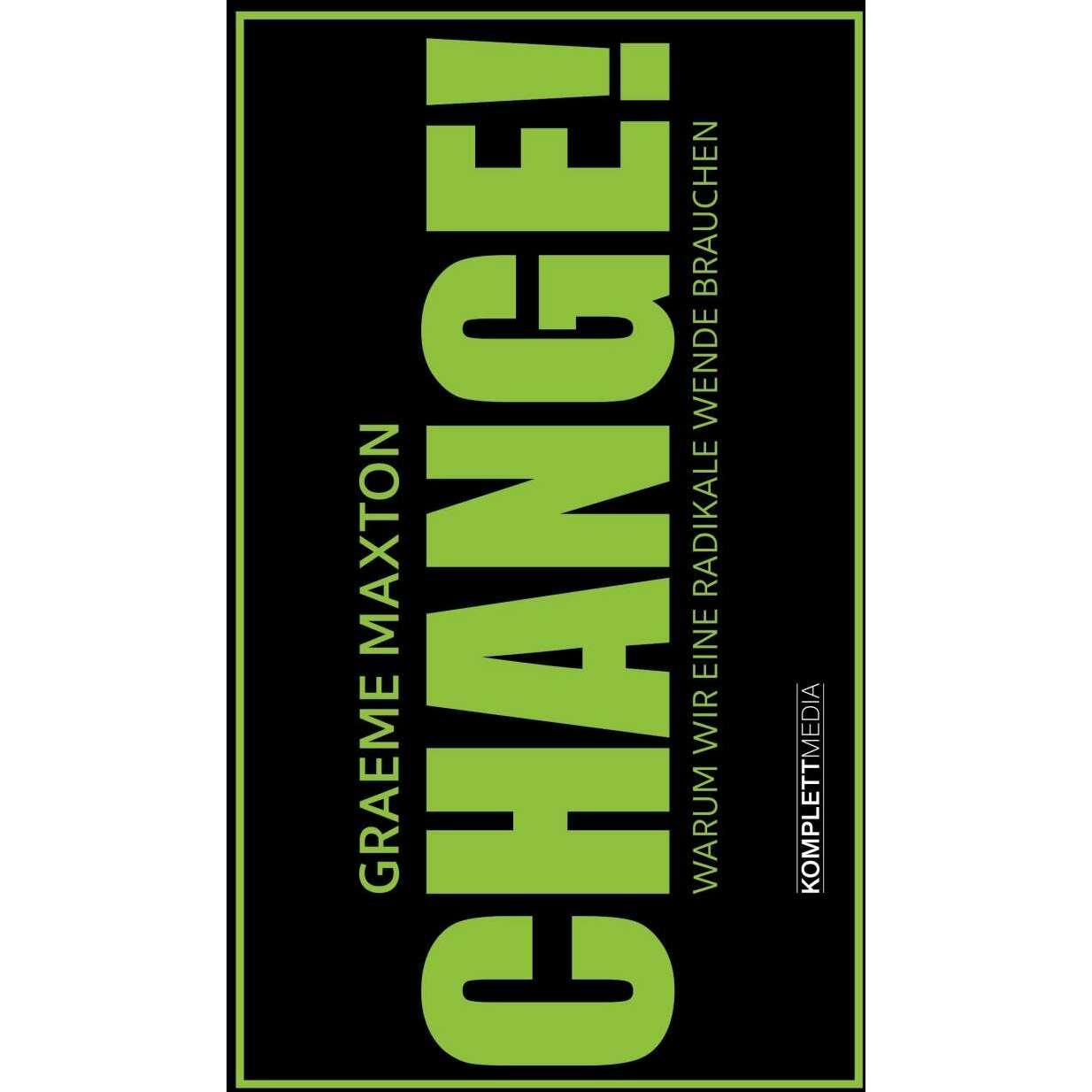 Change!, Fachbücher von Graeme Maxton