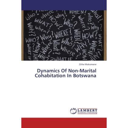 Dynamics Of Non-Marital Cohabitation In Botswana, Fachbücher von Zitha Mokomane