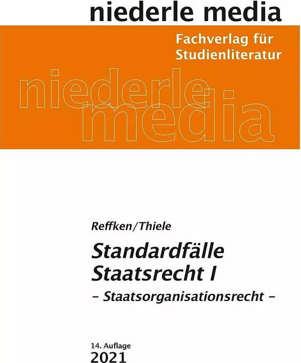 Produktbild Standardfälle Staatsrecht 1 (Deutsch, Alexander Thiele, Hendrik Reffken, 2023)