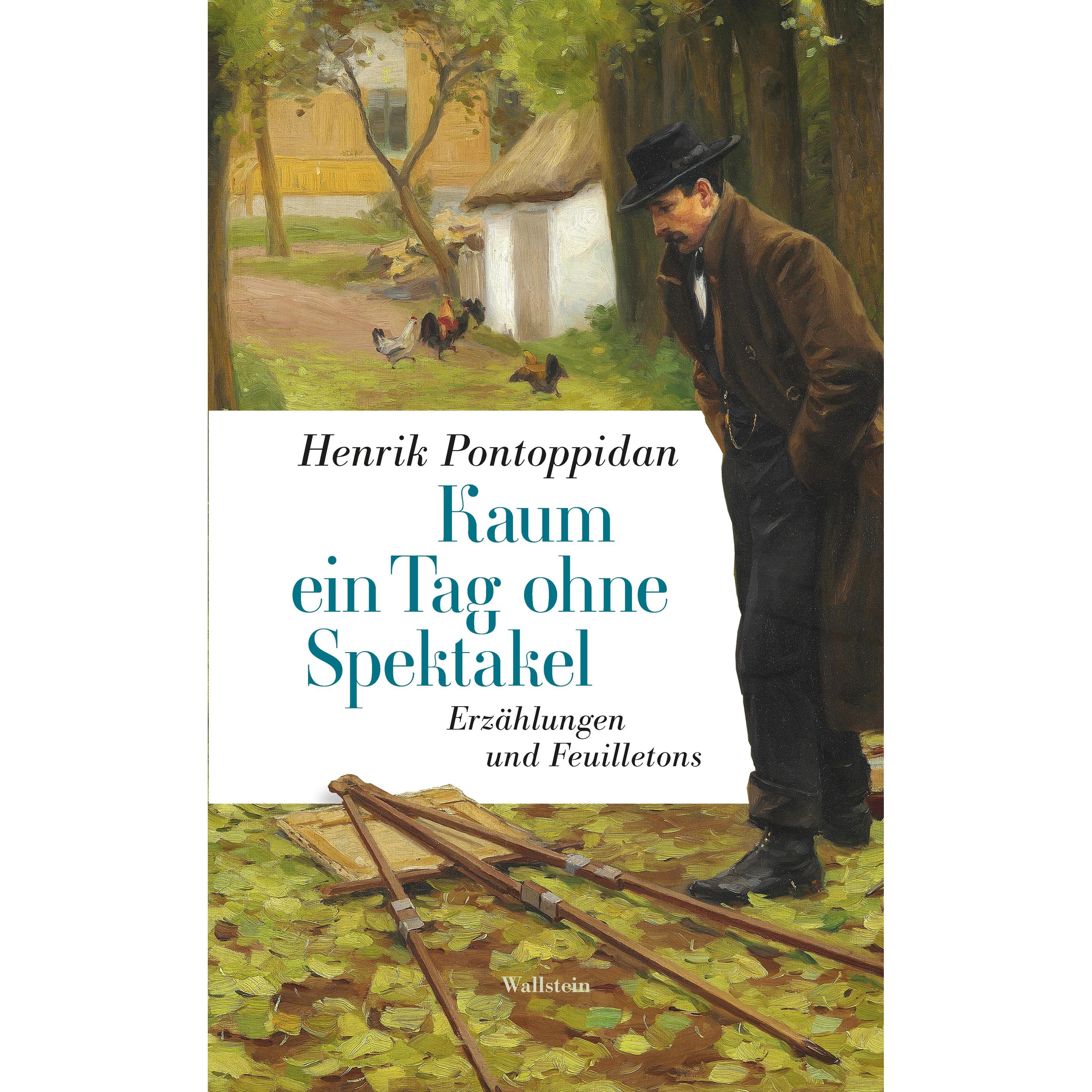 Kaum ein Tag ohne Spektakel, Belletristik von Henrik Pontoppidan