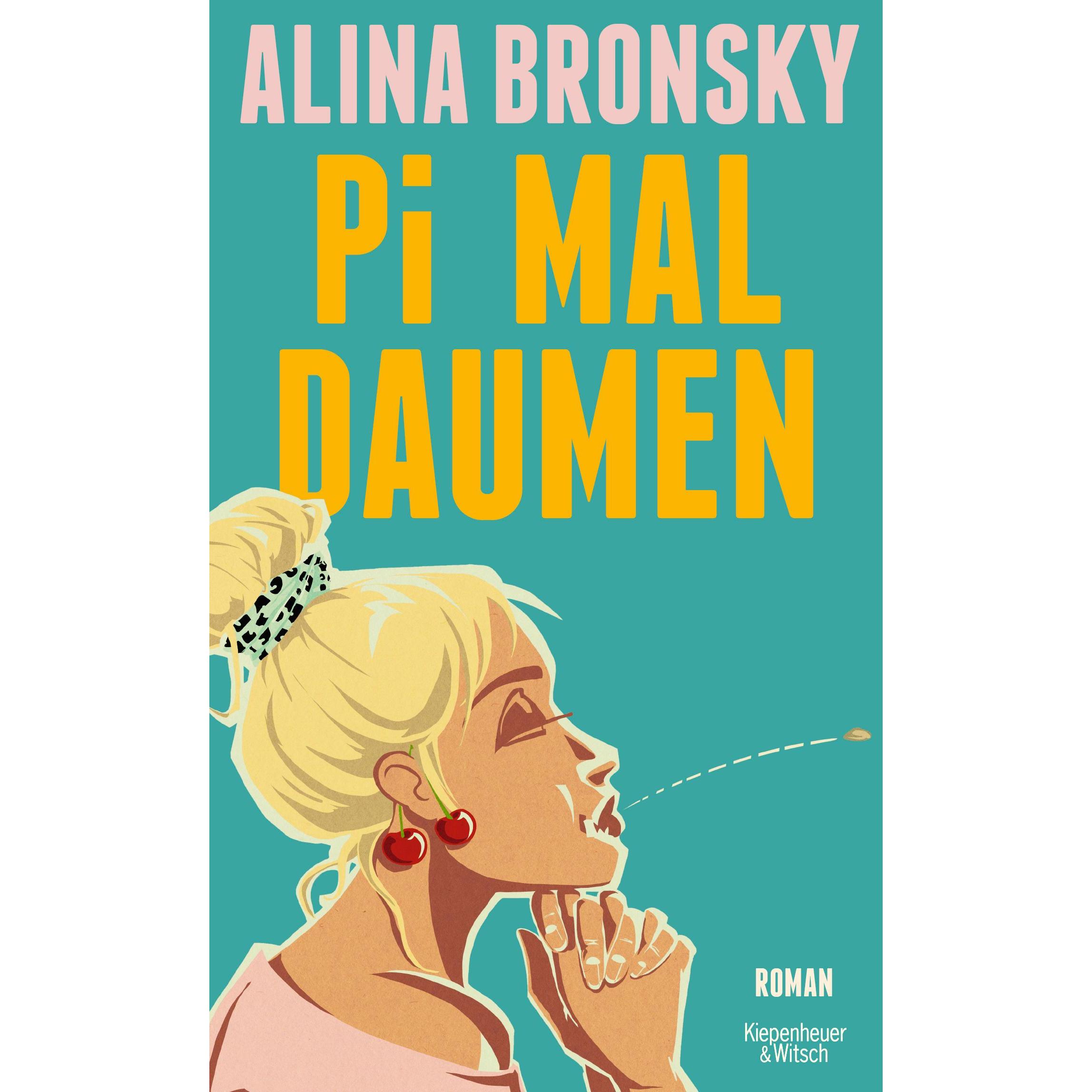Pi mal Daumen, Belletristik von Alina Bronsky
