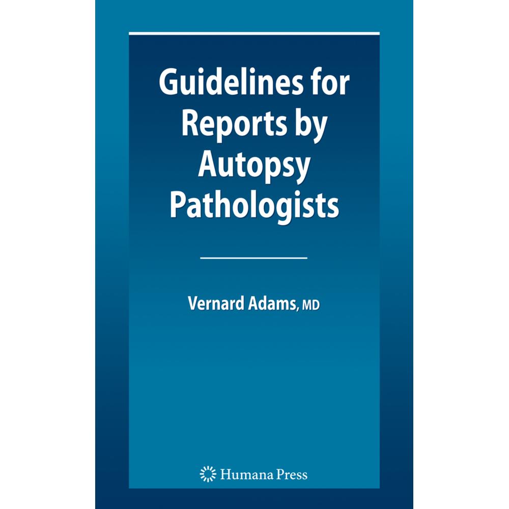 Guidelines for Reports by Autopsy Pathologists, Fachbücher