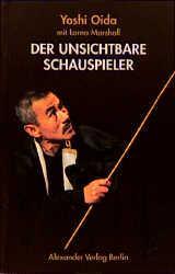 Produktbild Der unsichtbare Schauspieler (Deutsch, Lorna Marschall, Petra Schreyer, Yoshi Oida, 2005)