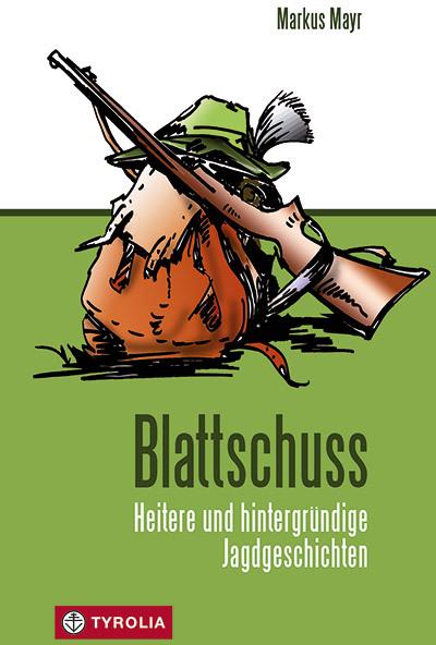 Produktbild Blattschuss (Deutsch, Markus Mayr, 2010)