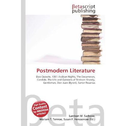 Postmodern Literature, Fachbücher von Lambert M. Surhone, Mariam T. Tennoe, Susan F. Henssonow