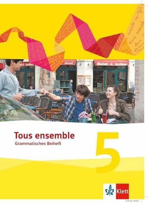 Produktbild Tous ensemble. Grammatisches Beiheft. 5. Lernjahr (Deutsch, Französisch, 2017)