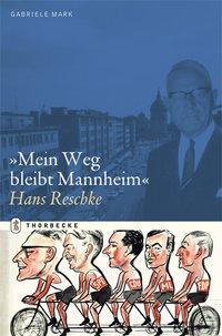 Produktbild Mein Weg bleibt Mannheim (Deutsch, Gabriele Mark, 2011)