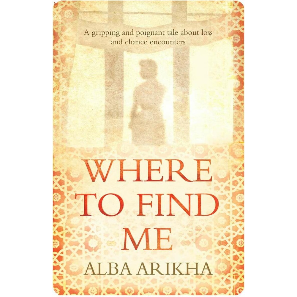 Where to Find Me, Belletristik von Alba Arikha