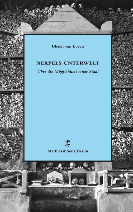 Produktbild Neapels Unterwelt (Deutsch, Ulrich van Loyen, 2018)