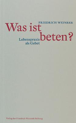 Produktbild Was ist beten? (Deutsch, Friedrich Weinreb, 2009)