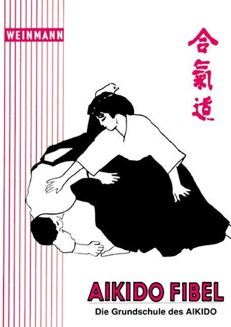 Produktbild Aikido-Fibel (Deutsch, Eugen Hölzel, Irmgard Hölzel-Winter, 2007)