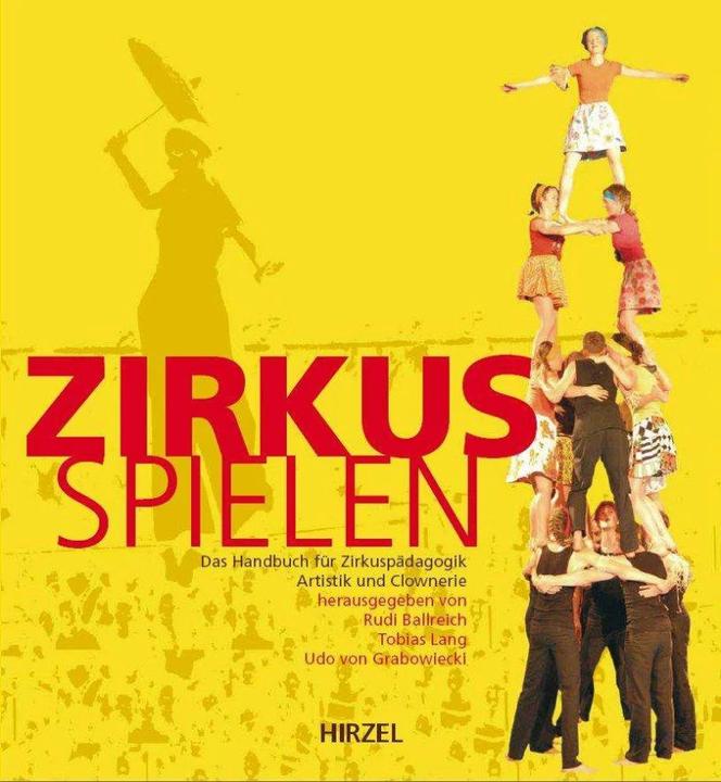 Produktbild Zirkus spielen (Deutsch, Rudi Ballreich, Tobias Lang, Udo von Grabowiecki, 2007)