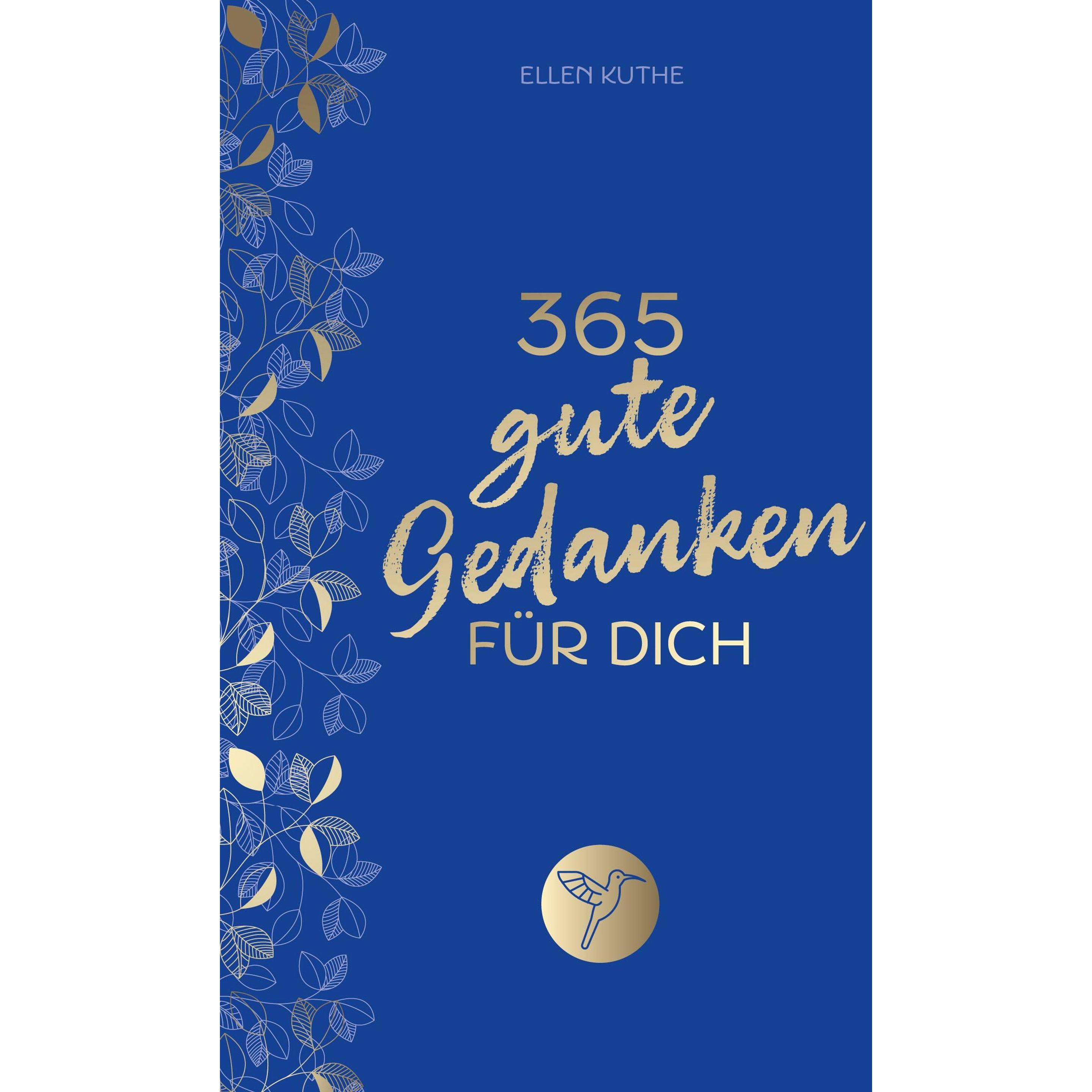 365 gute Gedanken für dich, Ratgeber von Ellen Kuthe