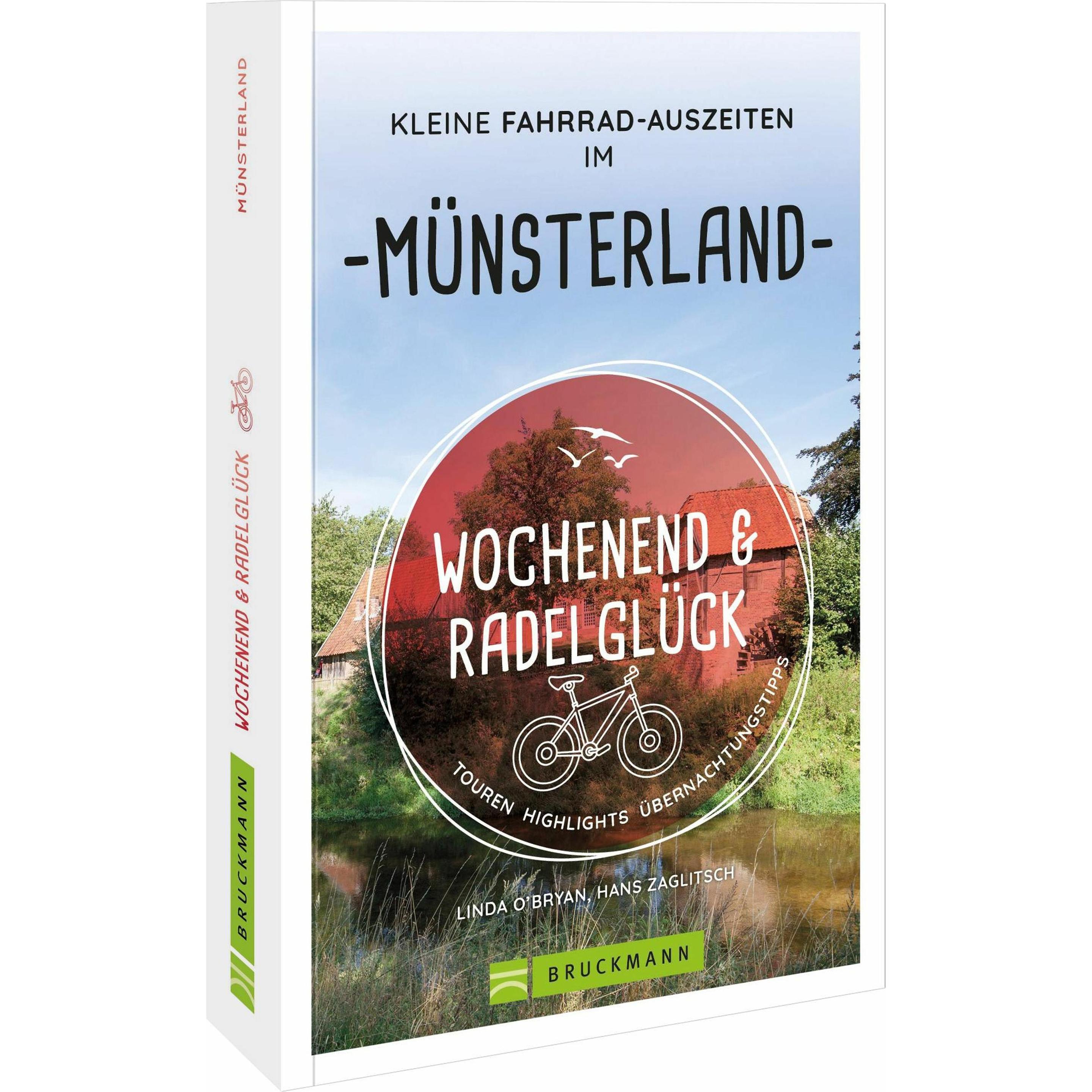 Wochenend und Radelglück – Kleine Fahrrad-Auszeiten im Münsterland, Ratgeber von Hans Zaglitsch, Linda O'Bryan