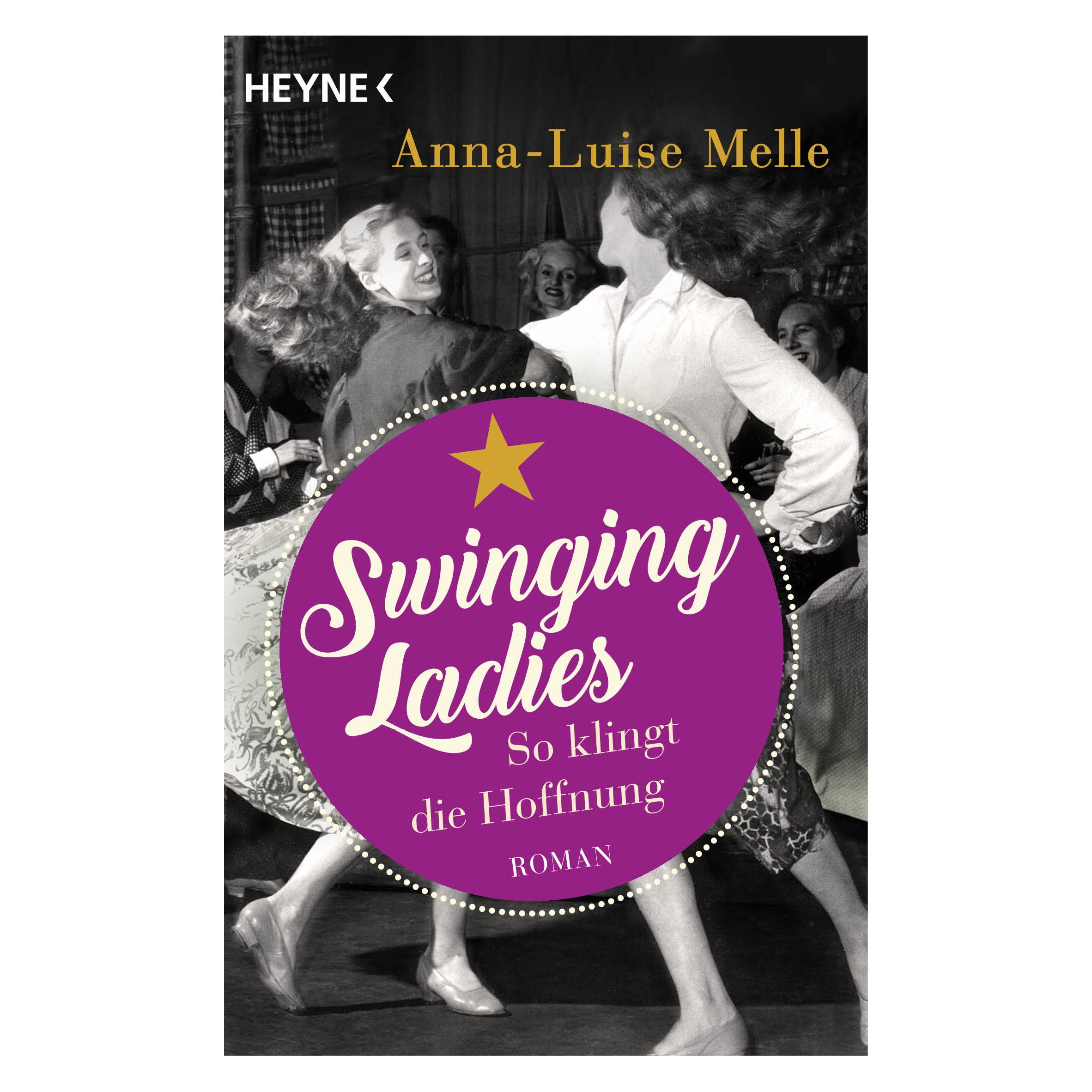 Swinging Ladies – So Klingt Die Hoffnung, Narrativa Di Anna-Luise Melle