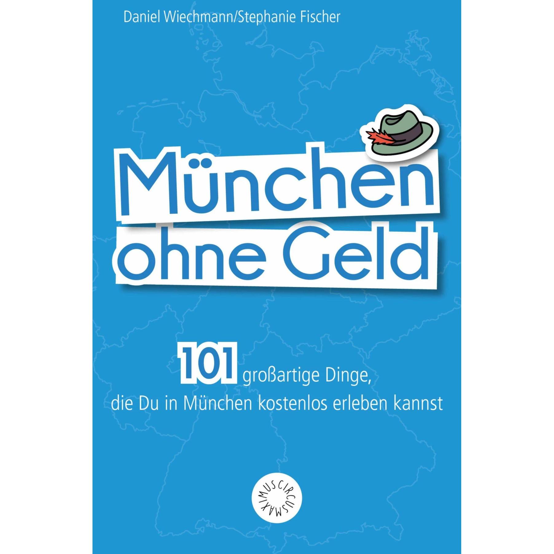 Thumbnail - München ohne Geld, Ratgeber von Daniel Wiechmann