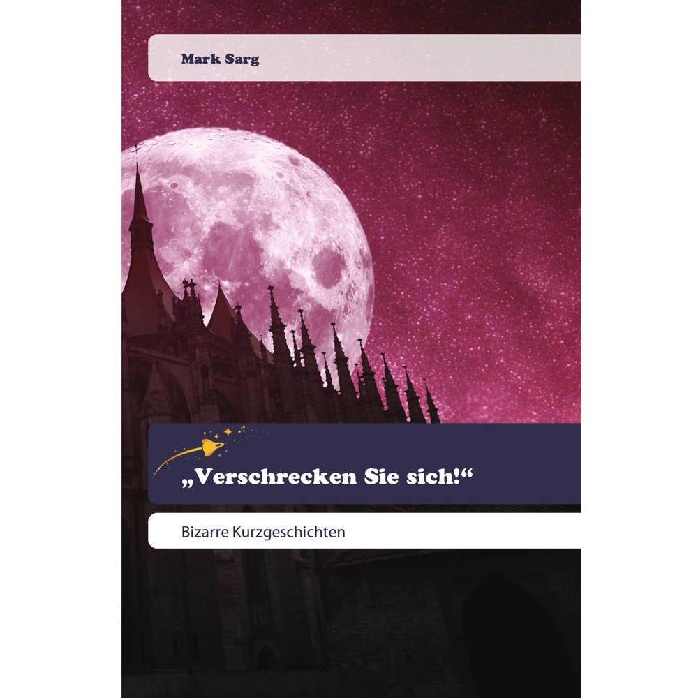 'Verschrecken Sie sich!', Sachbücher von Mark Sarg
