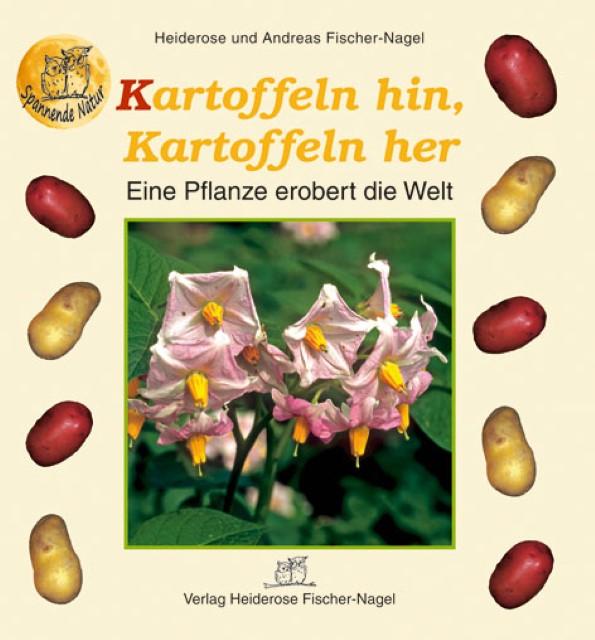 Produktbild Kartoffeln hin, Kartoffeln her (Deutsch, Andreas Fischer-Nagel, 2004)