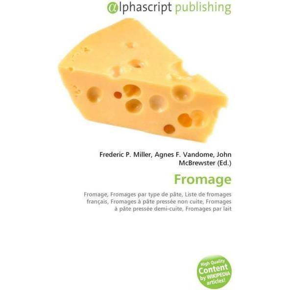 Fromage, Fachbücher von Frederic P. Miller, John McBrewster, Agnes F. Vandome