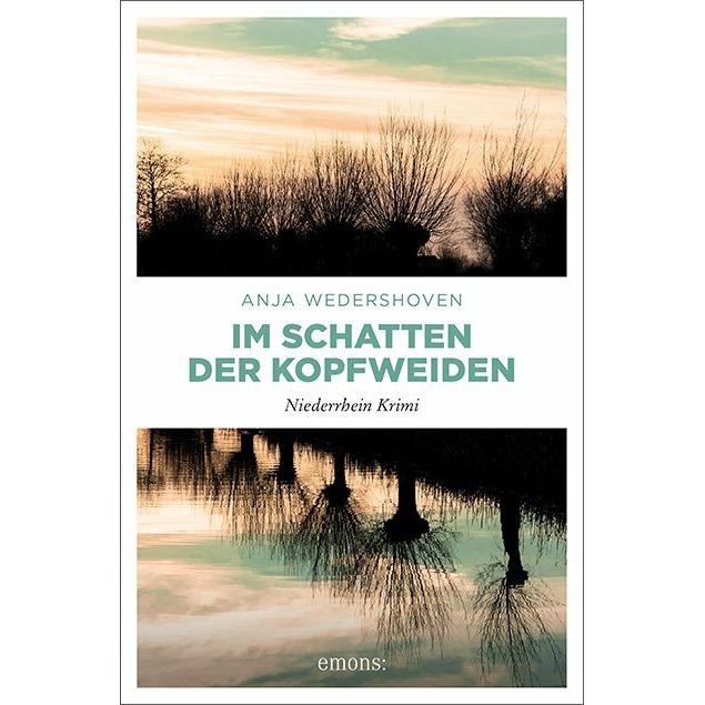 Im Schatten der Kopfweiden, Belletristik von Anja Wedershoven