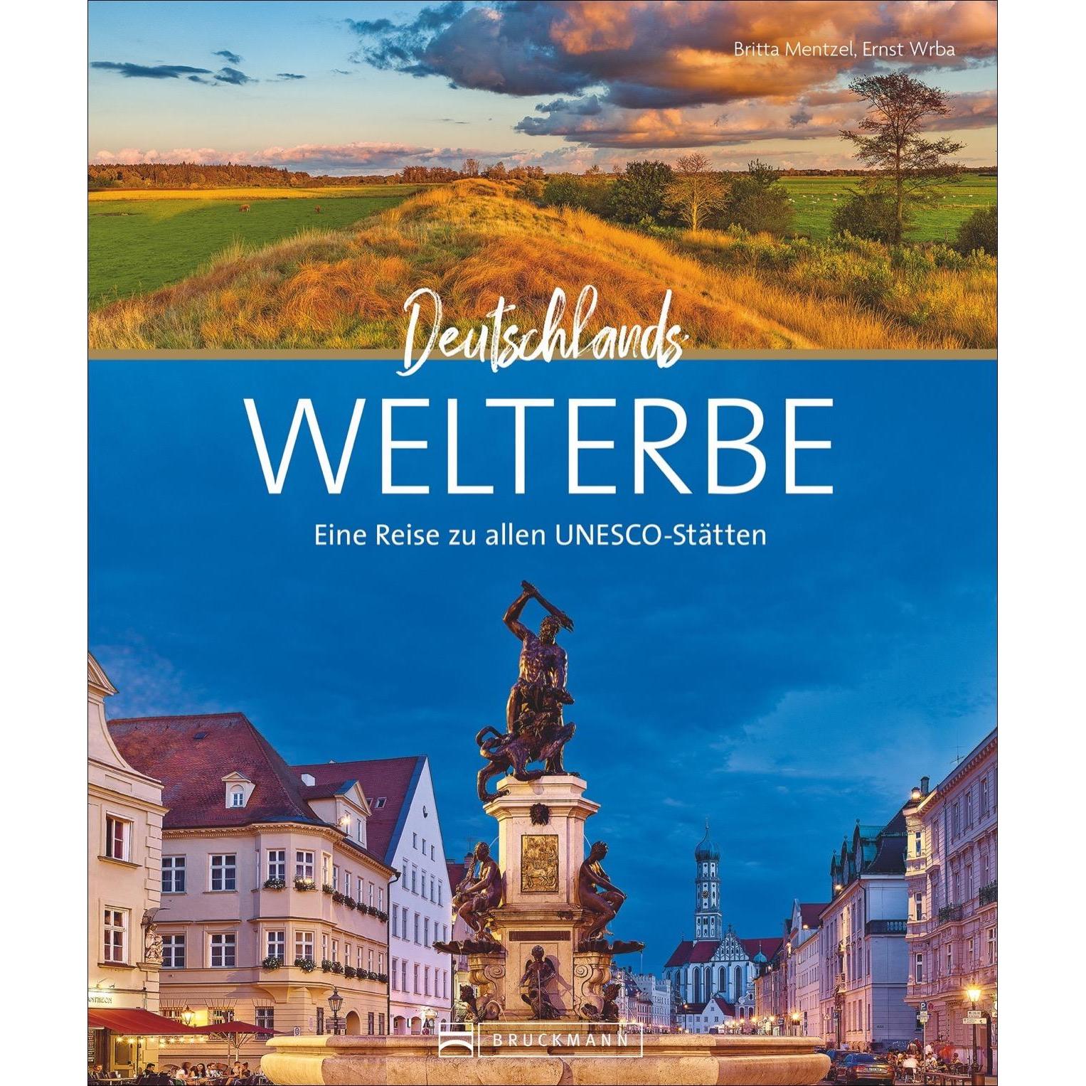 Deutschlands Welterbe, Ratgeber von Britta Mentzel