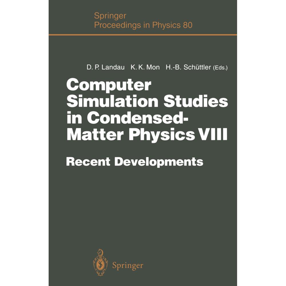Computer Simulation Studies in Condensed-Matter Physics VIII, Fachbücher von Heinz-Bernd Schüttler, David P. Landau, Kin...