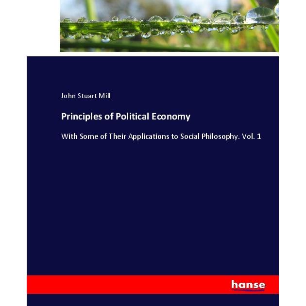 Principles of Political Economy, Fachbücher von John Stuart Mill