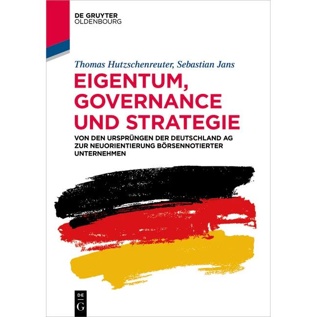 Eigentum, Governance und Strategie, Fachbücher von Thomas Hutzschenreuter, Sebastian Jans