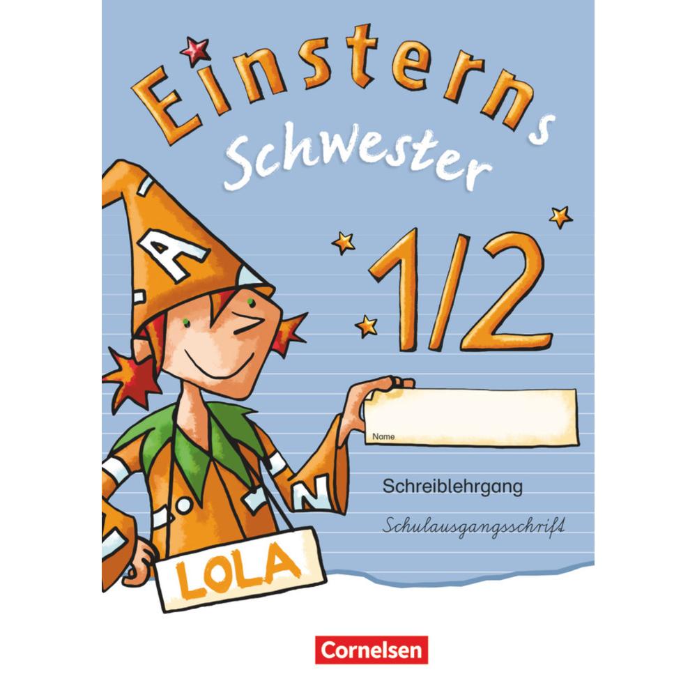 Einsterns Schwester 1/2. Schuljahr. Schreiblehrgang. SAS, Schulbücher von Heidemarie Löbler