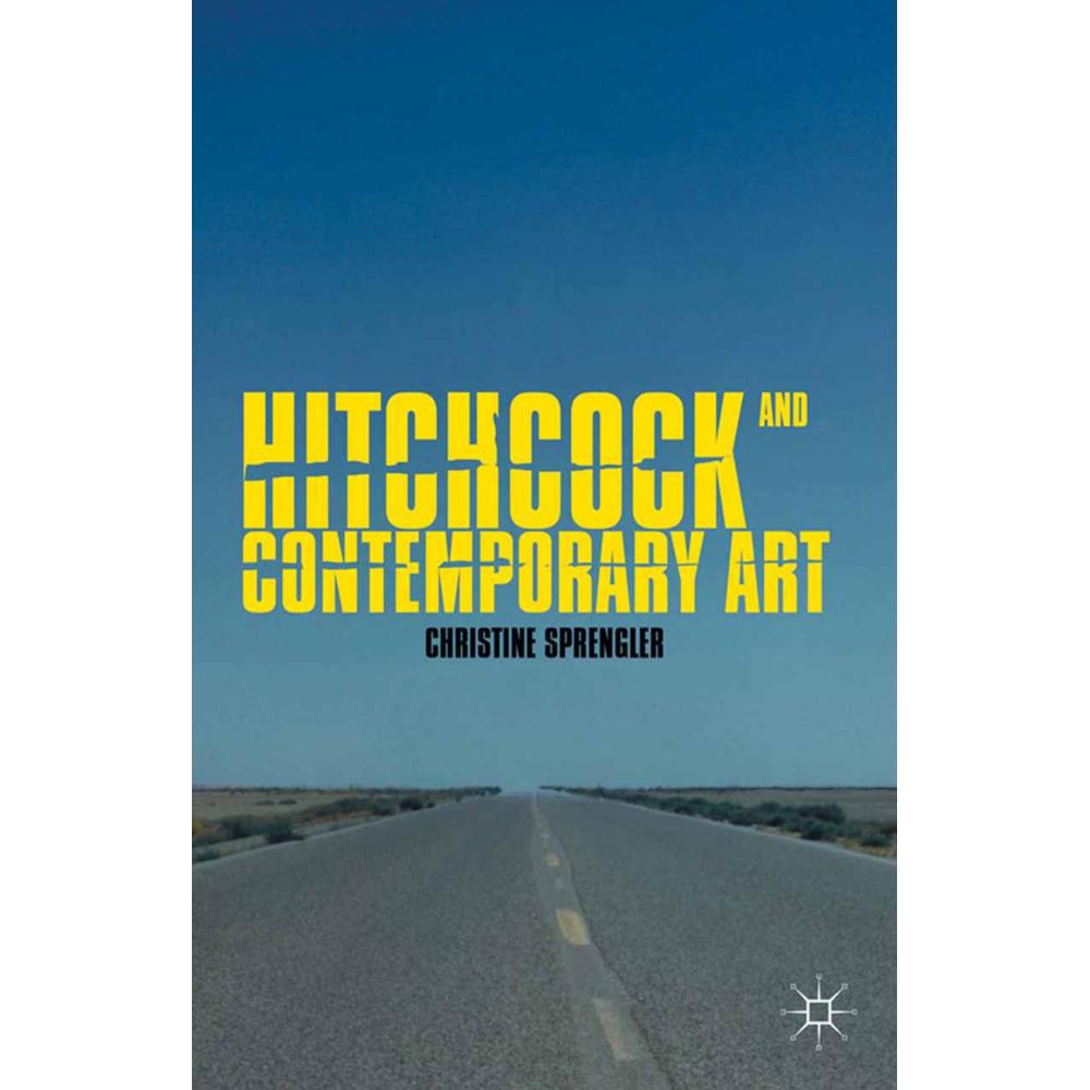 Hitchcock and Contemporary Art, Fachbücher von C. Sprengler