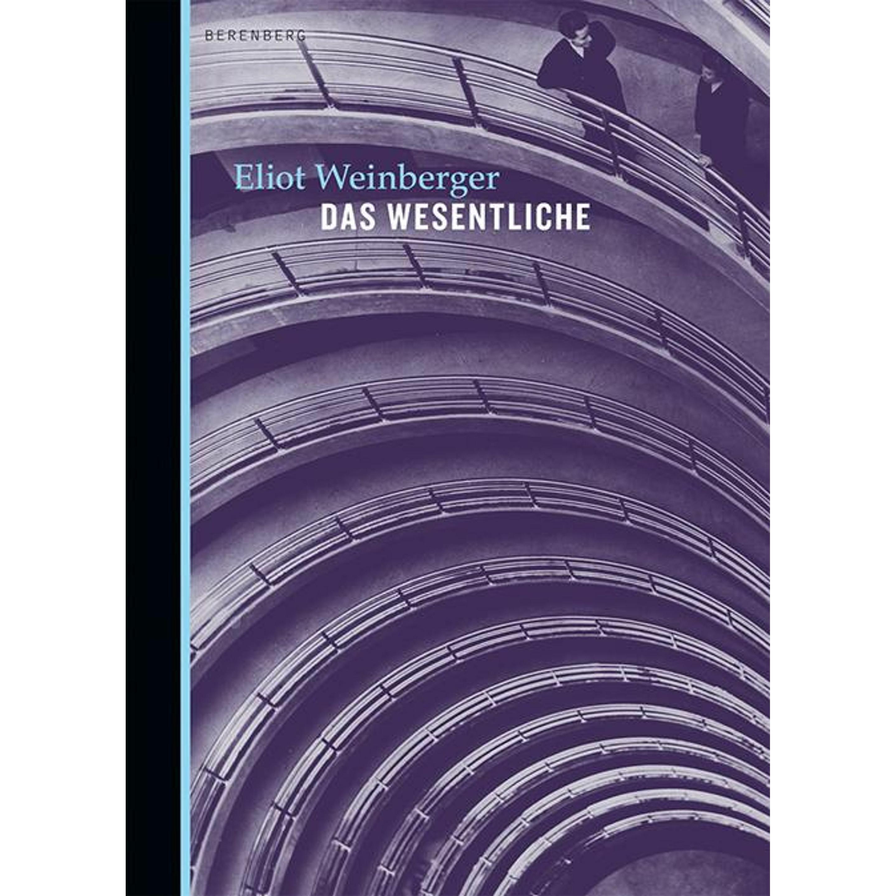 Das Wesentliche, Belletristik von Peter Torberg, Eliot Weinberger