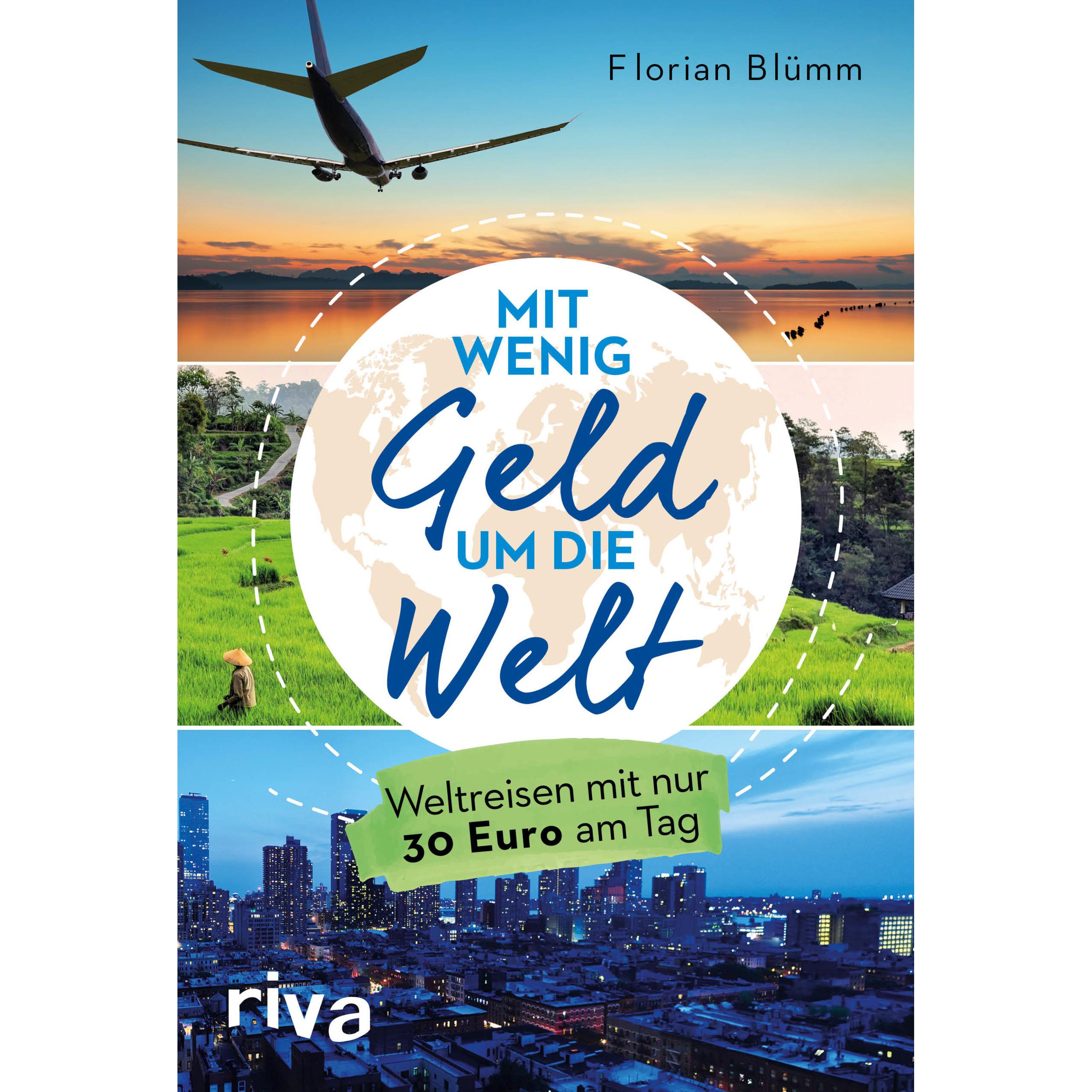 Mit wenig Geld um die Welt, Ratgeber von Florian Blümm