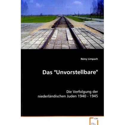 Das 'Unvorstellbare', Fachbücher von Rémy Limpach