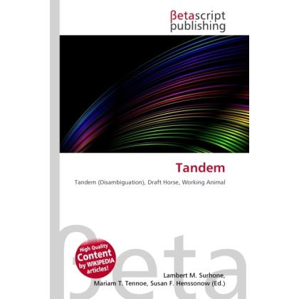 Thumbnail - Tandem, Fachbücher von Lambert M. Surhone, Miriam T. Timpledon, Susan F. Marseken