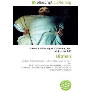 Hitman, Fachbücher von Agnes F. Vandome, Frederic P. Miller, John McBrewster