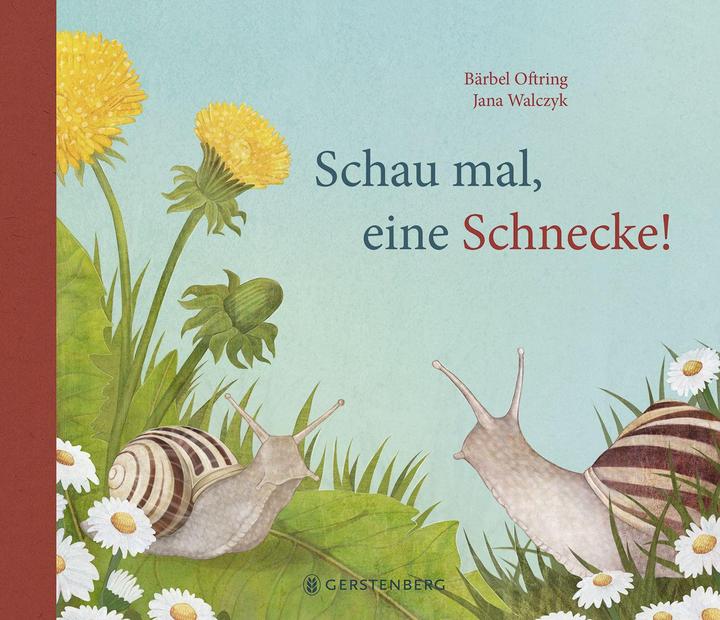 Produktbild Schau mal, eine Schnecke! (Deutsch, Bärbel Oftring, 2018)