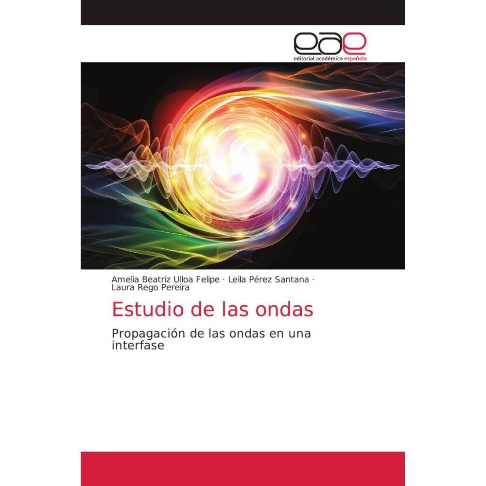 Estudio de las ondas, Fachbücher von Laura Rego Pereira, Leila Pérez Santana, Amelia Beatriz Ulloa Felipe