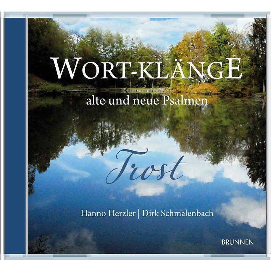Wort-Klänge alte und neue Psalmen, Sachbücher von Dirk Schmalenbach Hanno Herzler