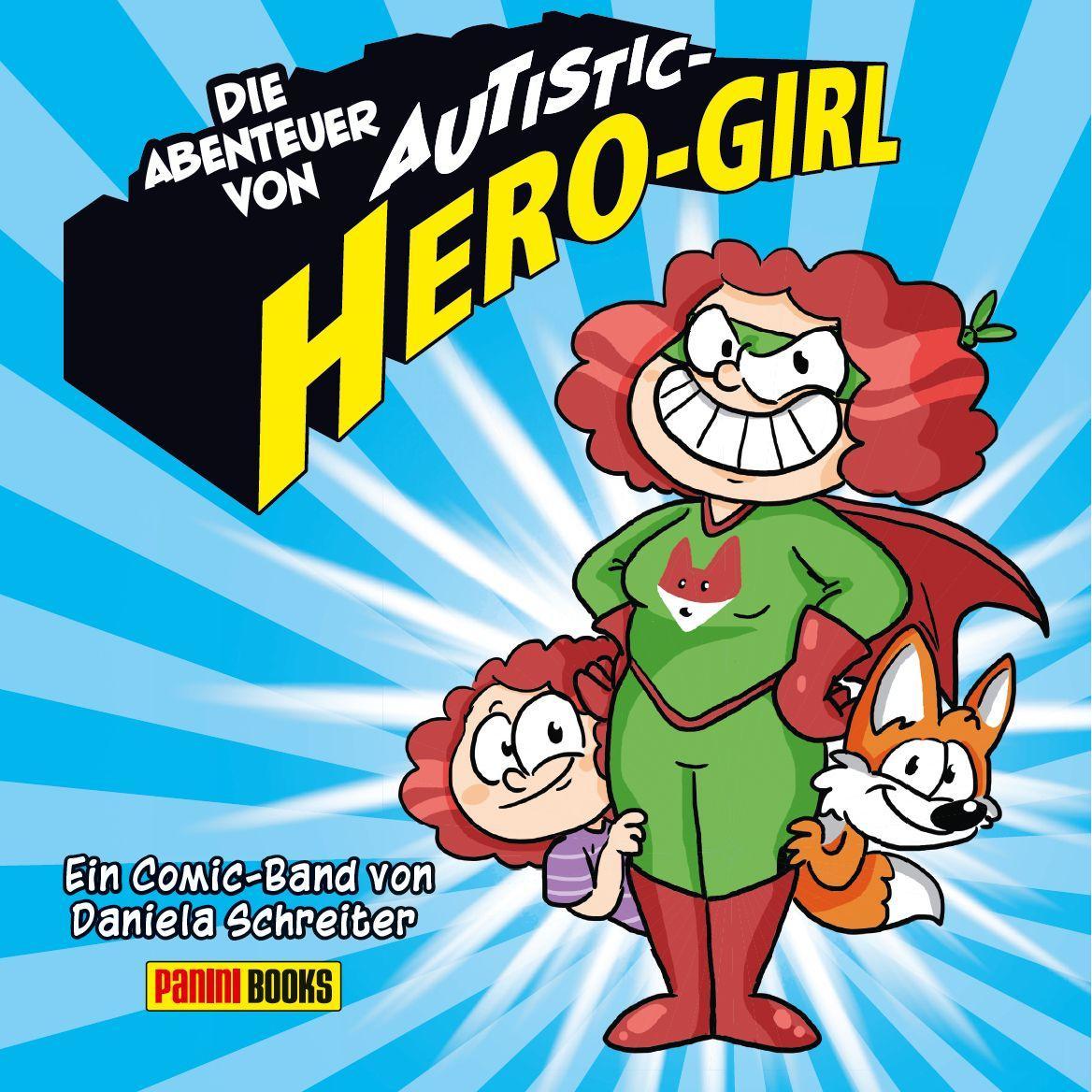 Die Abenteuer von Autistic Hero-Girl, Kinderbücher von Daniela Schreiter