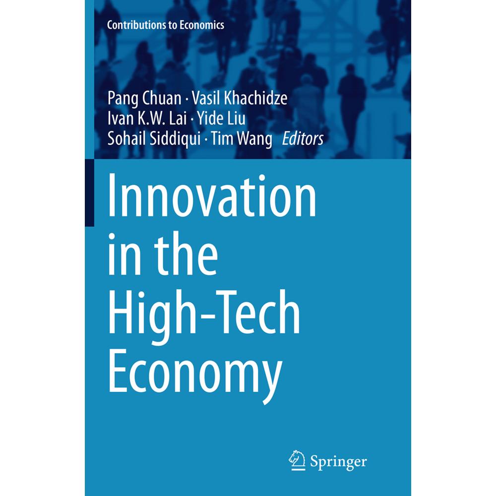 Innovation in the High-Tech Economy, Fachbücher von Yide Liu, Ivan K.W. Lai, Pang Chuan, Tim Wang, Vasil Khachidze, Soha...