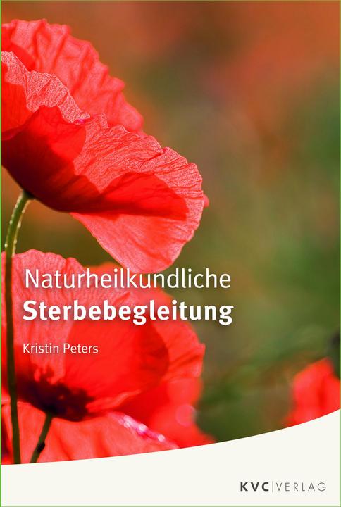 Produktbild Naturheilkundliche Sterbebegleitung (Deutsch, Kristin Peters, 2018)
