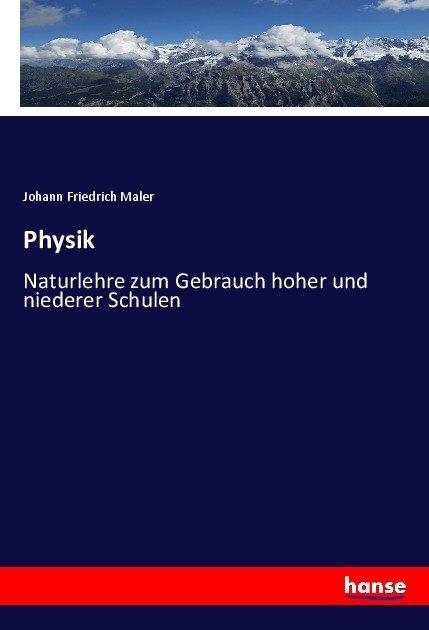 Produktbild Physik (Deutsch, Johann Friedrich Maler, 2017)