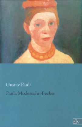 Produktbild Paula Modersohn-Becker (Gustav Pauli, 2012)